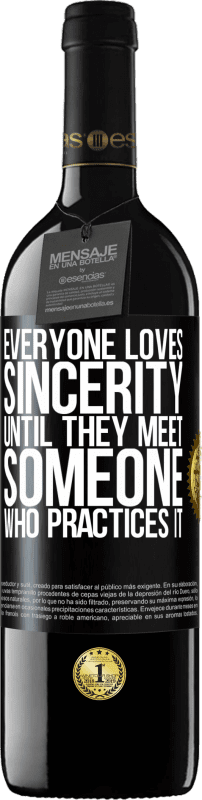 «Everyone loves sincerity. Until they meet someone who practices it» RED Edition MBE Reserve