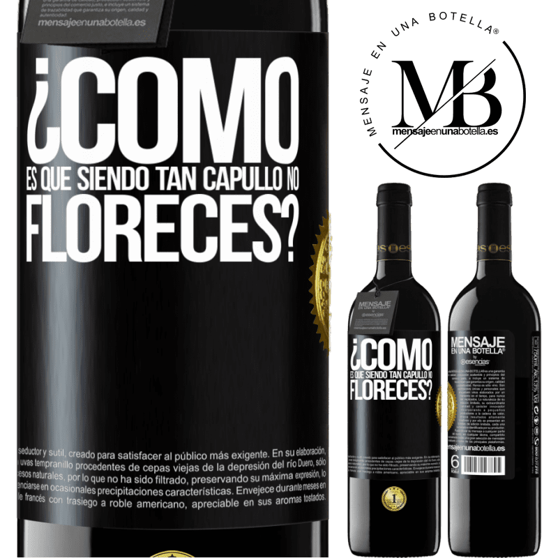 39,95 € Envío gratis | Vino Tinto Edición RED MBE Reserva ¿Cómo es que siendo tan capullo no floreces? Etiqueta Negra. Etiqueta personalizable Reserva 12 Meses Cosecha 2015 Tempranillo