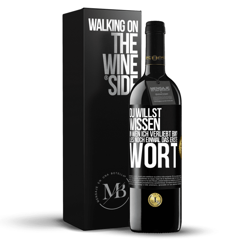 39,95 € Kostenloser Versand | Rotwein RED Ausgabe MBE Reserve Du willst wissen, in wen ich verliebt bin? Lies noch einmal das erste Wort Schwarzes Etikett. Anpassbares Etikett Reserve 12 Monate Ernte 2016 Tempranillo