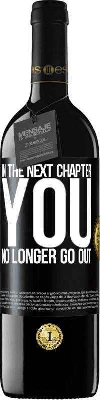 39,95 € 免费送货 | 红酒 RED版 MBE 预订 在下一章中，您不再需要外出 黑标. 可自定义的标签 预订 12 个月 收成 2016 Tempranillo