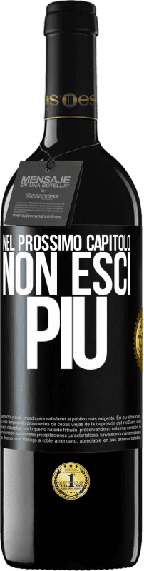 39,95 € Spedizione Gratuita | Vino rosso Edizione RED MBE Riserva Nel prossimo capitolo, non esci più Etichetta Nera. Etichetta personalizzabile Riserva 12 Mesi Raccogliere 2016 Tempranillo
