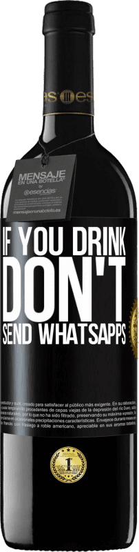 «Если вы пьете, не отправляйте WhatsApps» Издание RED MBE Бронировать