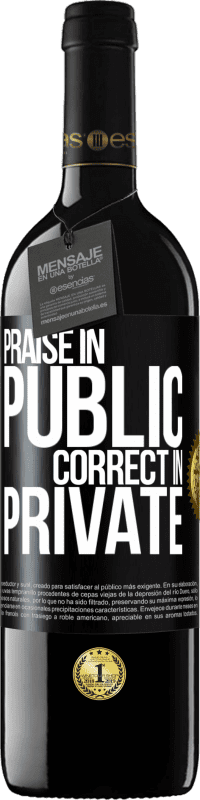 39,95 € Free Shipping | Red Wine RED Edition MBE Reserve Praise in public, correct in private Black Label. Customizable label Reserve 12 Months Harvest 2015 Tempranillo