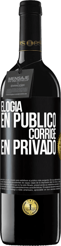 Envío gratis | Vino Tinto Edición RED MBE Reserva Elogia en público, corrige en privado Etiqueta Negra. Etiqueta personalizable Reserva 12 Meses Cosecha 2014 Tempranillo