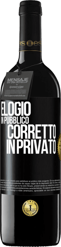 39,95 € Spedizione Gratuita | Vino rosso Edizione RED MBE Riserva Elogio in pubblico, corretto in privato Etichetta Nera. Etichetta personalizzabile Riserva 12 Mesi Raccogliere 2016 Tempranillo