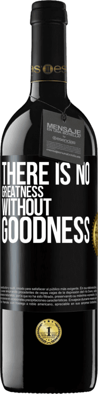 39,95 € | Red Wine RED Edition MBE Reserve There is no greatness without goodness Black Label. Customizable label Reserve 12 Months Harvest 2015 Tempranillo