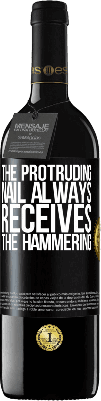 39,95 € | Red Wine RED Edition MBE Reserve The protruding nail always receives the hammering Black Label. Customizable label Reserve 12 Months Harvest 2014 Tempranillo