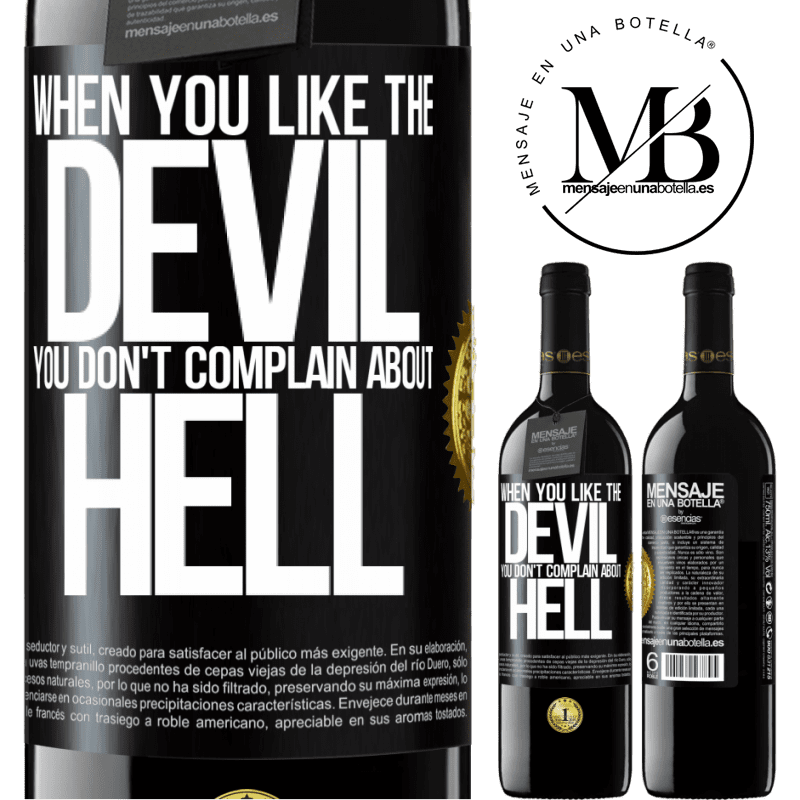 24,95 € Free Shipping | Red Wine RED Edition Crianza 6 Months When you like the devil you don't complain about hell Black Label. Customizable label Aging in oak barrels 6 Months Harvest 2019 Tempranillo