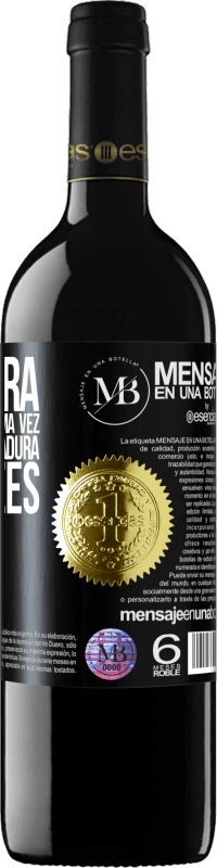 «A maneira de acertar a unha uma vez é acertar a ferradura cem vezes» Edição RED MBE Reserva