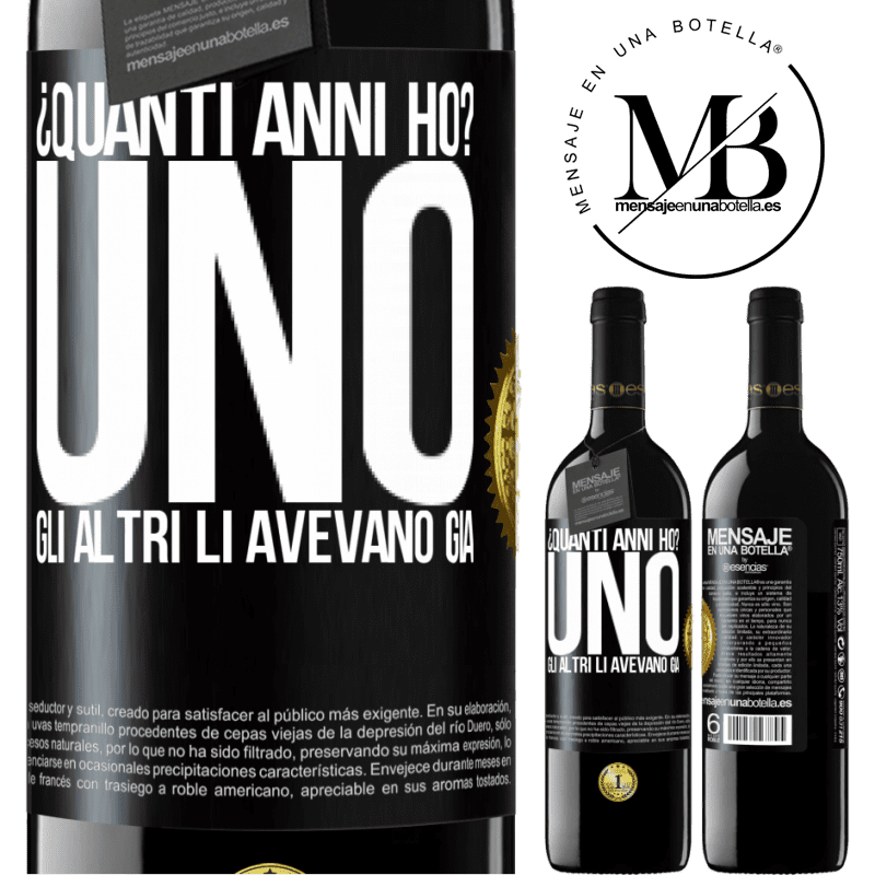 39,95 € Spedizione Gratuita | Vino rosso Edizione RED MBE Riserva ¿Quanti anni ho? UNO. Gli altri li avevano già Etichetta Nera. Etichetta personalizzabile Riserva 12 Mesi Raccogliere 2016 Tempranillo