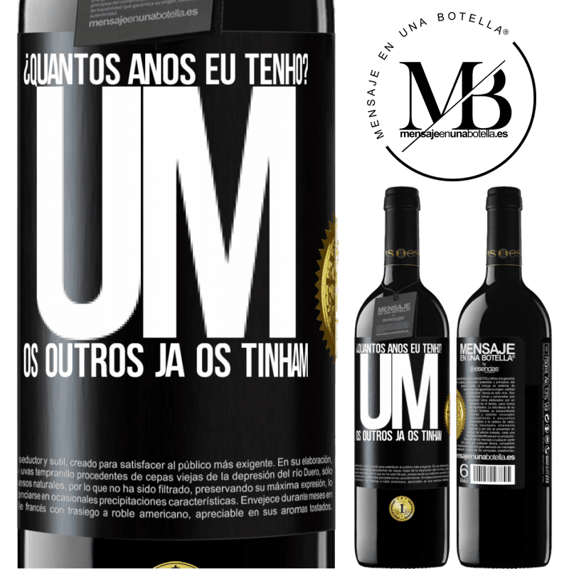 39,95 € Envio grátis | Vinho tinto Edição RED MBE Reserva ¿Quantos anos eu tenho? UM. Os outros já os tinham Etiqueta Preta. Etiqueta personalizável Reserva 12 Meses Colheita 2016 Tempranillo