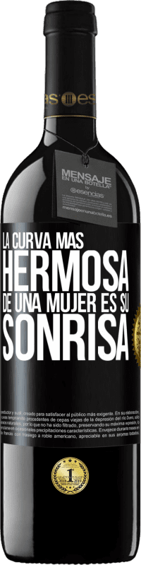 39,95 € Envío gratis | Vino Tinto Edición RED MBE Reserva La curva más hermosa de una mujer es su sonrisa Etiqueta Negra. Etiqueta personalizable Reserva 12 Meses Cosecha 2016 Tempranillo
