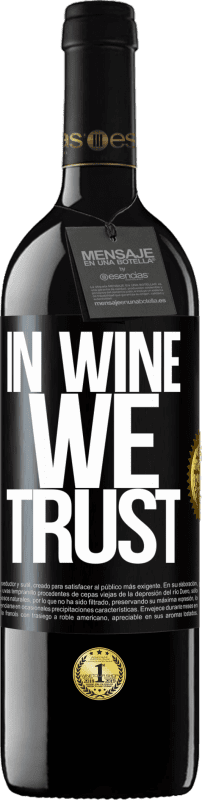 39,95 € Spedizione Gratuita | Vino rosso Edizione RED MBE Riserva in wine we trust Etichetta Nera. Etichetta personalizzabile Riserva 12 Mesi Raccogliere 2016 Tempranillo