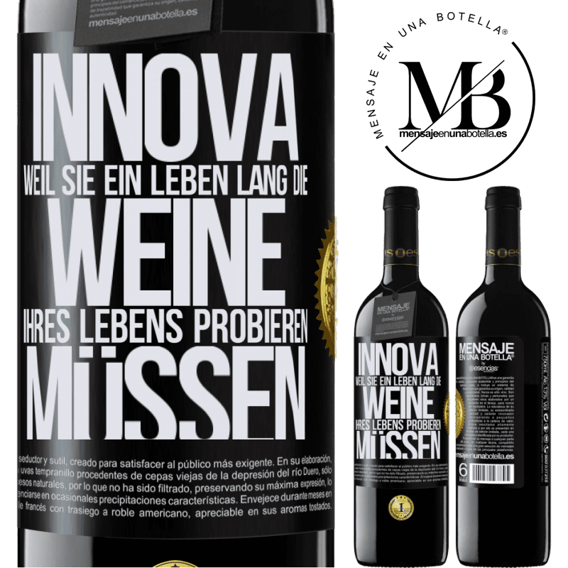 39,95 € Kostenloser Versand | Rotwein RED Ausgabe MBE Reserve Innova, weil Sie ein Leben lang die Weine Ihres Lebens probieren müssen Schwarzes Etikett. Anpassbares Etikett Reserve 12 Monate Ernte 2014 Tempranillo