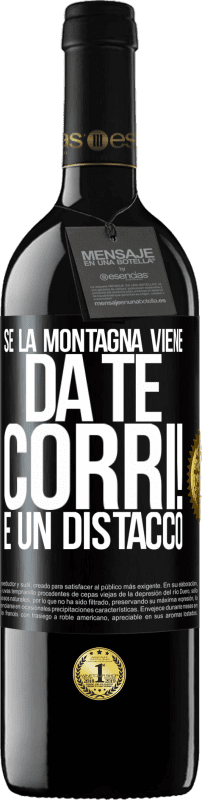 39,95 € Spedizione Gratuita | Vino rosso Edizione RED MBE Riserva Se la montagna viene da te ... Corri! È un distacco Etichetta Nera. Etichetta personalizzabile Riserva 12 Mesi Raccogliere 2016 Tempranillo