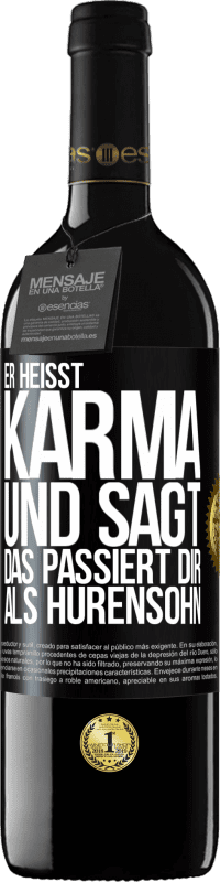 «Er heißt Karma und sagt: Das passiert dir als Hurensohn» RED Ausgabe MBE Reserve