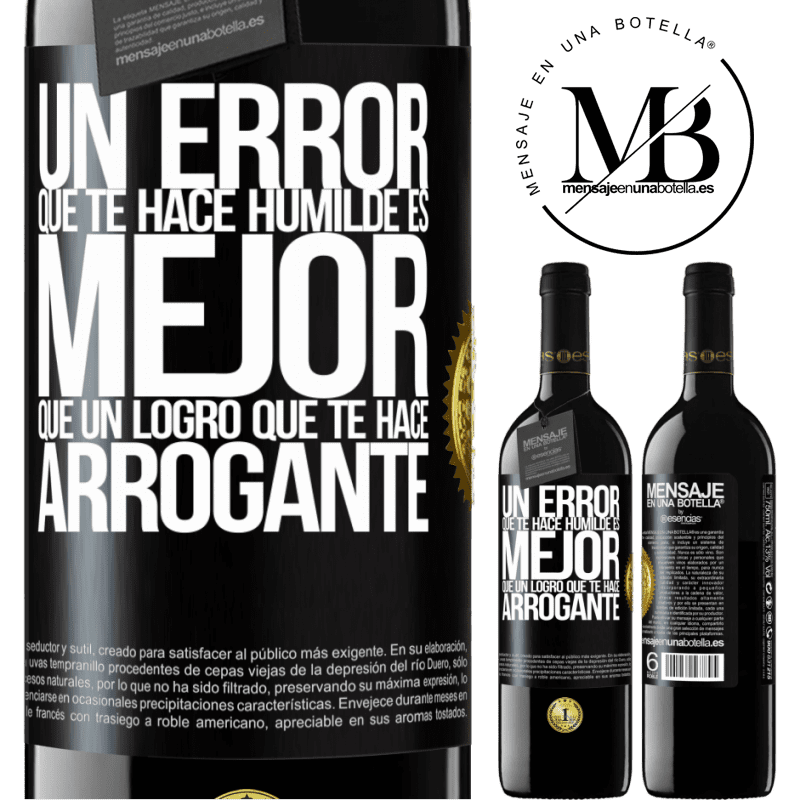 39,95 € Envío gratis | Vino Tinto Edición RED MBE Reserva Un error que te hace humilde es mejor que un logro que te hace arrogante Etiqueta Negra. Etiqueta personalizable Reserva 12 Meses Cosecha 2015 Tempranillo