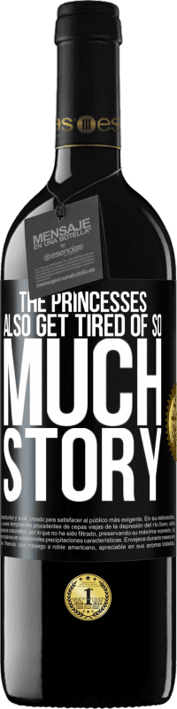 «The princesses also get tired of so much story» RED Edition MBE Reserve