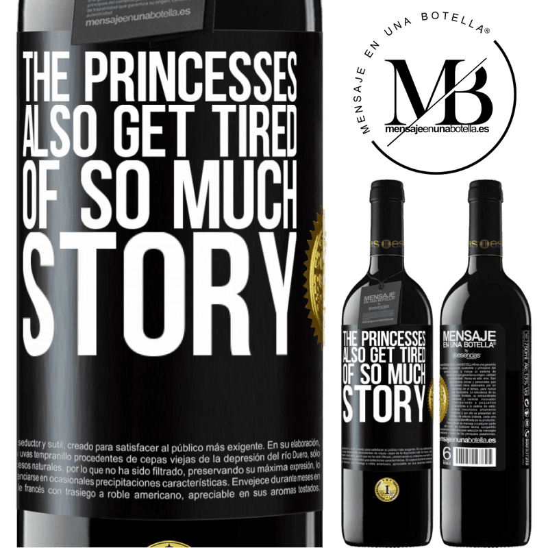 24,95 € Free Shipping | Red Wine RED Edition Crianza 6 Months The princesses also get tired of so much story Black Label. Customizable label Aging in oak barrels 6 Months Harvest 2019 Tempranillo