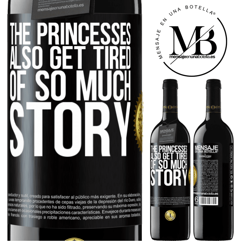 39,95 € Free Shipping | Red Wine RED Edition MBE Reserve The princesses also get tired of so much story Black Label. Customizable label Reserve 12 Months Harvest 2014 Tempranillo