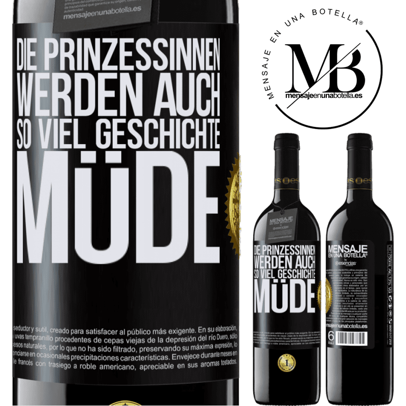 39,95 € Kostenloser Versand | Rotwein RED Ausgabe MBE Reserve Die Prinzessinnen werden auch so viel Geschichte müde Schwarzes Etikett. Anpassbares Etikett Reserve 12 Monate Ernte 2014 Tempranillo