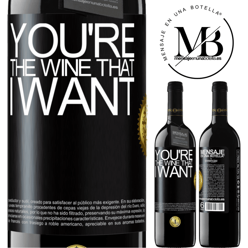 39,95 € Бесплатная доставка | Красное вино Издание RED MBE Бронировать You're the wine that I want Черная метка. Настраиваемая этикетка Бронировать 12 Месяцы Урожай 2015 Tempranillo
