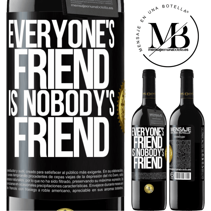 24,95 € Free Shipping | Red Wine RED Edition Crianza 6 Months Everyone's friend is nobody's friend Black Label. Customizable label Aging in oak barrels 6 Months Harvest 2019 Tempranillo