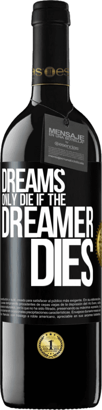 «Сны умирают только в том случае, если умирает мечтатель» Издание RED MBE Бронировать