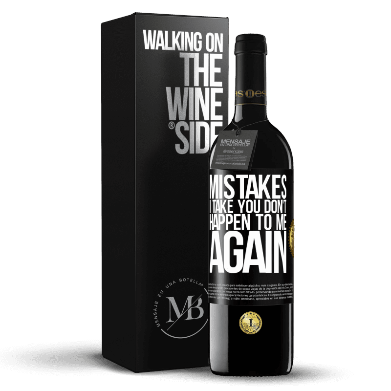 39,95 € Free Shipping | Red Wine RED Edition MBE Reserve Mistakes I take you don't happen to me again Black Label. Customizable label Reserve 12 Months Harvest 2015 Tempranillo