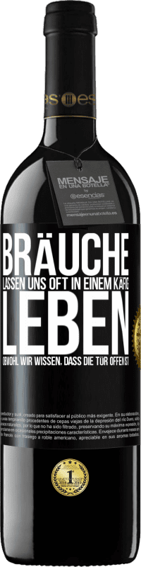 39,95 € Kostenloser Versand | Rotwein RED Ausgabe MBE Reserve Bräuche lassen uns oft in einem Käfig leben, obwohl wir wissen, dass die Tür offen ist Schwarzes Etikett. Anpassbares Etikett Reserve 12 Monate Ernte 2016 Tempranillo