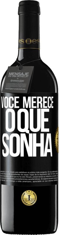 «Você merece o que sonha» Edição RED MBE Reserva
