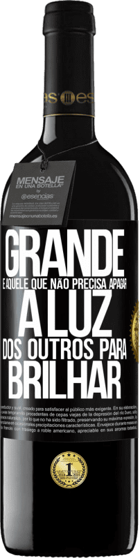 Envio grátis | Vinho tinto Edição RED MBE Reserva Grande é aquele que não precisa apagar a luz dos outros para brilhar Etiqueta Preta. Etiqueta personalizável Reserva 12 Meses Colheita 2014 Tempranillo