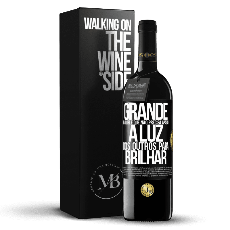 39,95 € Envio grátis | Vinho tinto Edição RED MBE Reserva Grande é aquele que não precisa apagar a luz dos outros para brilhar Etiqueta Preta. Etiqueta personalizável Reserva 12 Meses Colheita 2015 Tempranillo