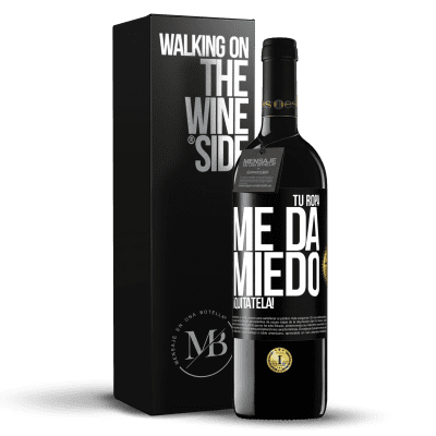 «Tu ropa me da miedo. ¡Quítatela!» Edición RED MBE Reserva