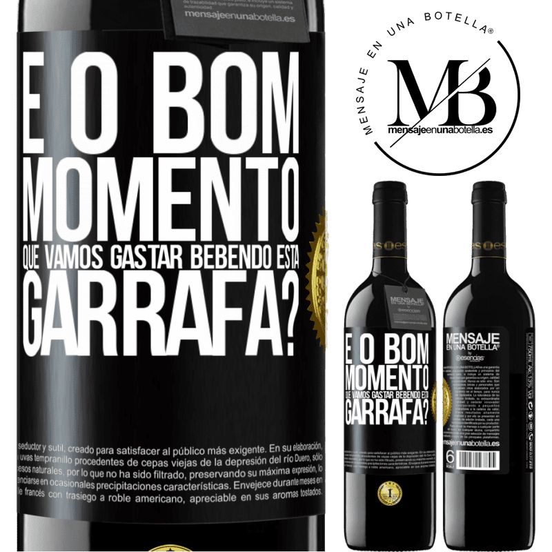 39,95 € Envio grátis | Vinho tinto Edição RED MBE Reserva e o bom momento que vamos gastar bebendo esta garrafa? Etiqueta Preta. Etiqueta personalizável Reserva 12 Meses Colheita 2015 Tempranillo