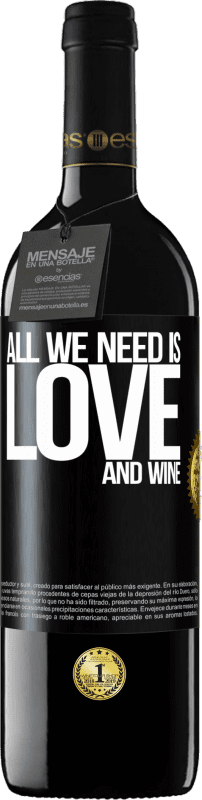 39,95 € 免费送货 | 红酒 RED版 MBE 预订 All we need is love and wine 黑标. 可自定义的标签 预订 12 个月 收成 2016 Tempranillo