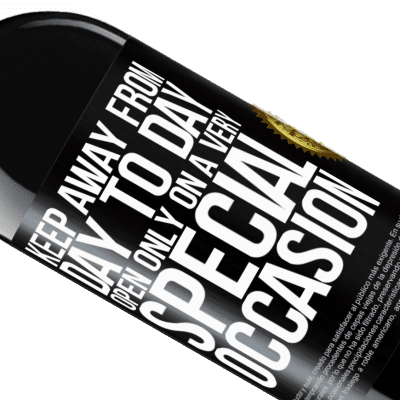 Unique & Personal Expressions. «Keep away from day to day. Open only on a very special occasion» RED Edition MBE Reserve