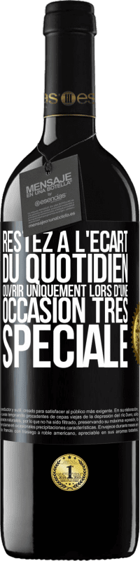 39,95 € | Vin rouge Édition RED MBE Réserve Restez à l'écart du quotidien. Ouvrir uniquement lors d'une occasion très spéciale Étiquette Noire. Étiquette personnalisable Réserve 12 Mois Récolte 2015 Tempranillo