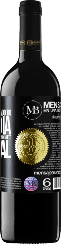 «Mantenha-se afastado do dia a dia. Aberto apenas em uma ocasião muito especial» Edição RED MBE Reserva