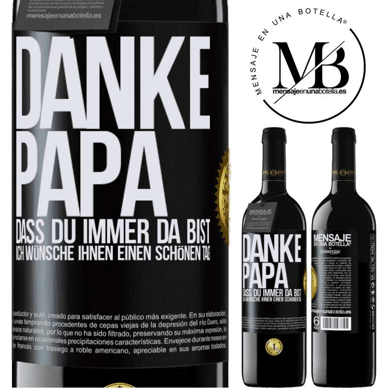 39,95 € Kostenloser Versand | Rotwein RED Ausgabe MBE Reserve Danke, Papa, dass du immer da bist. Ich wünsche dir einen schönen Tag Schwarzes Etikett. Anpassbares Etikett Reserve 12 Monate Ernte 2016 Tempranillo