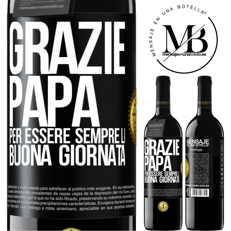 39,95 € Spedizione Gratuita | Vino rosso Edizione RED MBE Riserva Grazie papà, per essere sempre lì. Buona giornata Etichetta Nera. Etichetta personalizzabile Riserva 12 Mesi Raccogliere 2015 Tempranillo