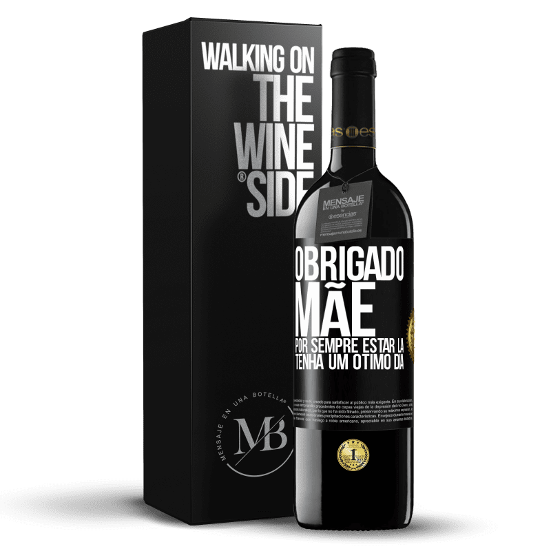 39,95 € Envio grátis | Vinho tinto Edição RED MBE Reserva Obrigado mãe, por sempre estar lá. Tenha um ótimo dia Etiqueta Preta. Etiqueta personalizável Reserva 12 Meses Colheita 2015 Tempranillo