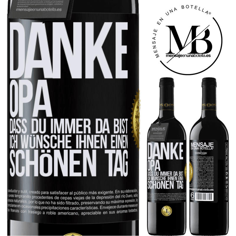 39,95 € Kostenloser Versand | Rotwein RED Ausgabe MBE Reserve Danke, Opa, dass du immer da bist. Ich wünsche dir einen schönen Tag Schwarzes Etikett. Anpassbares Etikett Reserve 12 Monate Ernte 2014 Tempranillo