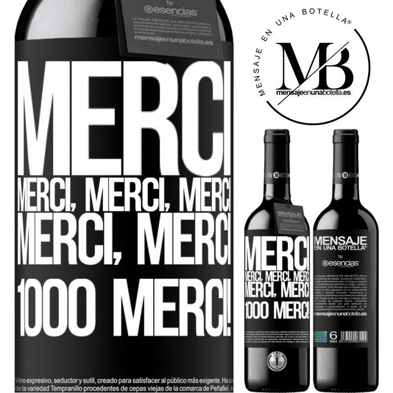 «Merci Merci, Merci, Merci Merci, Merci 1000 fois Merci!» Édition RED MBE Réserve