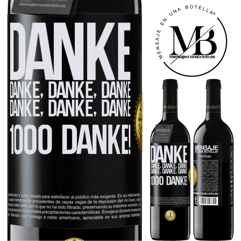 39,95 € Kostenloser Versand | Rotwein RED Ausgabe MBE Reserve Danke Danke, Danke, Danke Danke, Danke, Danke 1000 Mal Danke! Schwarzes Etikett. Anpassbares Etikett Reserve 12 Monate Ernte 2014 Tempranillo