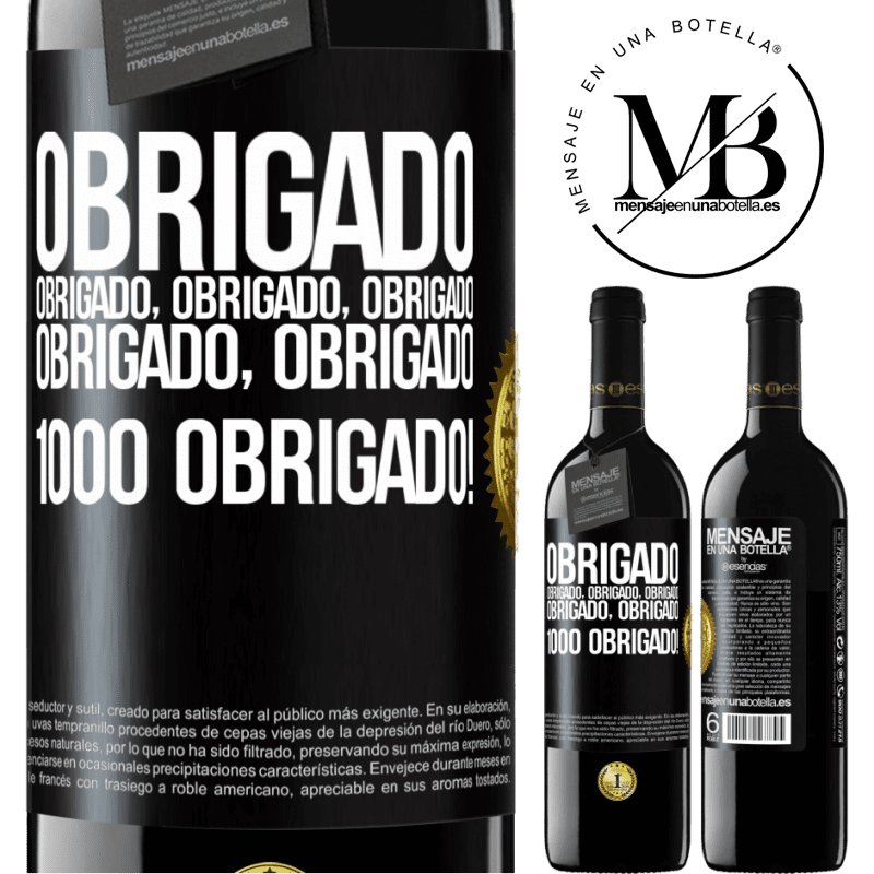 39,95 € Envio grátis | Vinho tinto Edição RED MBE Reserva Obrigado, obrigado, obrigado, obrigado, obrigado, obrigado 1000 obrigado! Etiqueta Preta. Etiqueta personalizável Reserva 12 Meses Colheita 2014 Tempranillo