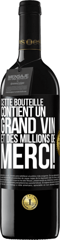 39,95 € Envoi gratuit | Vin rouge Édition RED MBE Réserve Cette bouteille contient un grand vin et des millions de MERCI! Étiquette Noire. Étiquette personnalisable Réserve 12 Mois Récolte 2016 Tempranillo