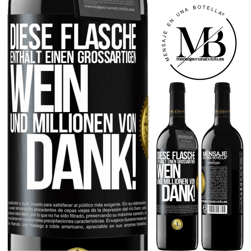 39,95 € Kostenloser Versand | Rotwein RED Ausgabe MBE Reserve Diese Flasche enthält einen großartigen Wein und tausend DANK! Schwarzes Etikett. Anpassbares Etikett Reserve 12 Monate Ernte 2016 Tempranillo
