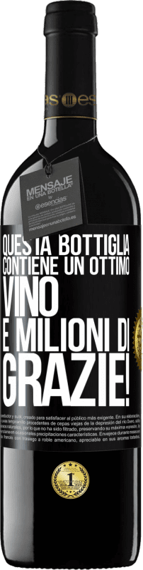 39,95 € | Vino rosso Edizione RED MBE Riserva Questa bottiglia contiene un ottimo vino e milioni di GRAZIE! Etichetta Nera. Etichetta personalizzabile Riserva 12 Mesi Raccogliere 2014 Tempranillo
