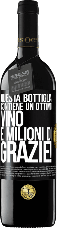 39,95 € Spedizione Gratuita | Vino rosso Edizione RED MBE Riserva Questa bottiglia contiene un ottimo vino e milioni di GRAZIE! Etichetta Nera. Etichetta personalizzabile Riserva 12 Mesi Raccogliere 2016 Tempranillo